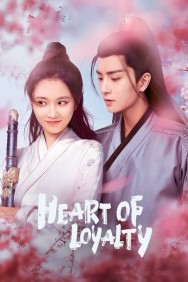 Stream Heart of Loyalty Movies in HD Free on MoviesJoy