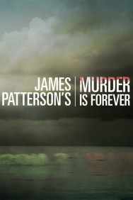 Watch Free James Patterson's Murder is Forever Movies HD Online FMovies Alternatives site