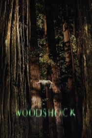 Stream Woodshock Movies in HD Free on MoviesJoy