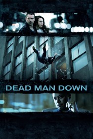 Stream Dead Man Down in Full HD for Free on MoviesJoy