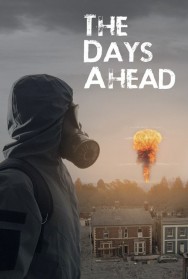 The Days Ahead Watch The Days Ahead Movies For Free Online | Twinship