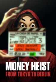 Watch Free Money Heist: From Tokyo to Berlin Movies HD Online FMovies Alternatives site