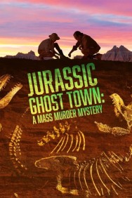 Stream Jurassic Ghost Town: A Mass Murder Mystery in Full HD for Free on MoviesJoy