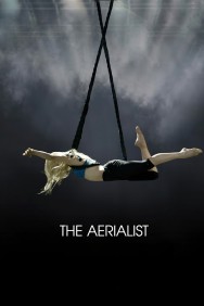 Watch Free The Aerialist Movies HD Online FMovies Alternatives site