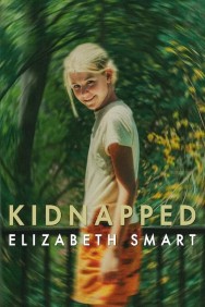 Watch free Kidnapped: Elizabeth Smart movies online on on HDToday site