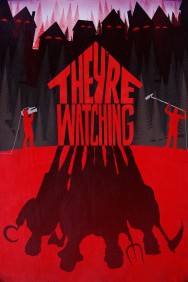 Watch free They're Watching movies online on on MoviesJoy Alternatives site