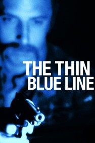 Stream The Thin Blue Line Movies in HD Free on MoviesJoy