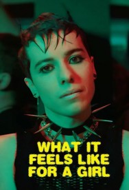 What it Feels Like For a Girl Watch free What it Feels Like For a Girl movies online on on MoviesJoy Alternatives site