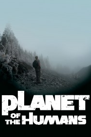 Watch Free Planet of the Humans Movies HD Online FMovies Alternatives site