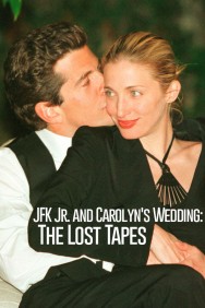 Watch JFK Jr. and Carolyn's Wedding: The Lost Tapes Movies Free Online on MoviesJoy