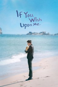 Watch free If You Wish Upon Me movies online on on MoviesJoy Alternatives site