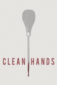 Watch Free Clean Hands Movies Full HD Online on MovieJoy