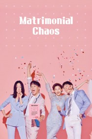 Stream Matrimonial Chaos Movies in HD Free on MoviesJoy