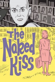 Stream The Naked Kiss in Full HD for Free on MoviesJoy