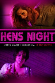 Stream Hens Night Movies in HD Free on MoviesJoy