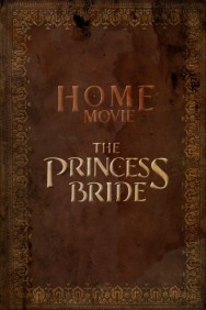 Stream Home Movie: The Princess Bride Movies in HD Free on MoviesJoy