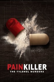 Stream Painkiller: The Tylenol Murders in Full HD for Free on MoviesJoy