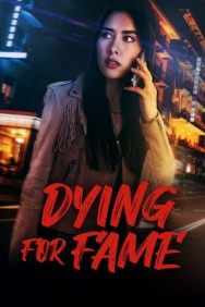 Watch free Dying for Fame movies online on on MoviesJoy Alternatives site