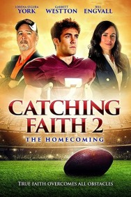 Watch Free Movies  Catching Faith 2: The Homecoming Full HD Online | M4uHD