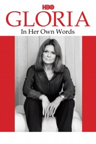 Watch Free Gloria: In Her Own Words Movies HD Online FMovies Alternatives site