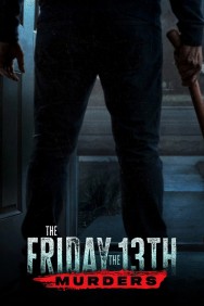 Watch free The Friday the 13th Murders movies online - MoviesJoy