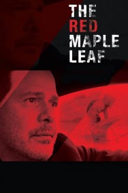 Stream The Red Maple Leaf in Full HD for Free on MoviesJoy