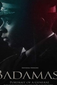 Stream Badamasi (Portrait of a General) in Full HD for Free on MoviesJoy