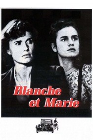 Watch Free Movies  Blanche and Marie Full HD Online | M4uHD