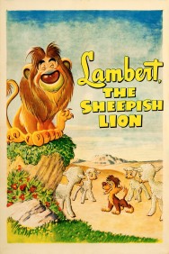 Watch Lambert the Sheepish Lion Movies Free Online on MoviesJoy