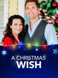 Stream A Christmas Wish Movies in HD Free on MoviesJoy