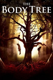 Stream The Body Tree Movies in HD Free on MoviesJoy