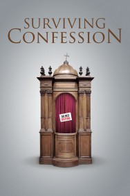 Watch Free Surviving Confession Movies HD Online FMovies Alternatives site