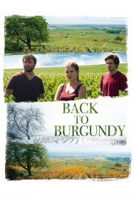 Stream Back to Burgundy Movies in HD Free on MoviesJoy