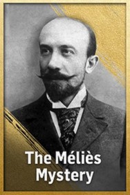 Stream The Méliès Mystery Movies in HD Free on MoviesJoy