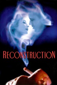 Watch Reconstruction Movies Free Online on MoviesJoy