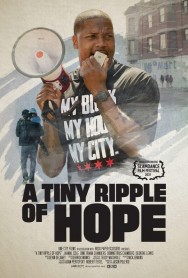 Watch Free A Tiny Ripple of Hope Movies HD Online FMovies Alternatives site