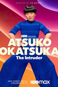 Stream Atsuko Okatsuka: The Intruder in Full HD for Free on MoviesJoy