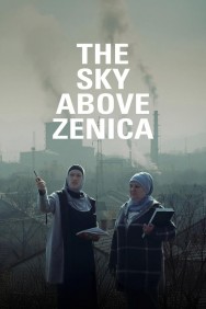 Stream The Sky Above Zenica in Full HD for Free on MoviesJoy