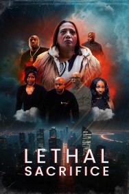Watch free Lethal Sacrifice movies online - MoviesJoy
