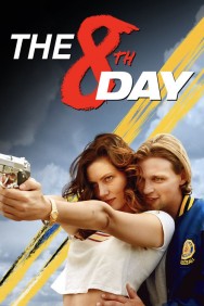 Stream The 8th Day Movies in HD Free on MoviesJoy