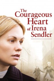 Stream The Courageous Heart of Irena Sendler Movies in HD Free on MoviesJoy