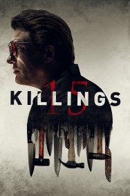 Stream 15 Killings Movies in HD Free on MoviesJoy