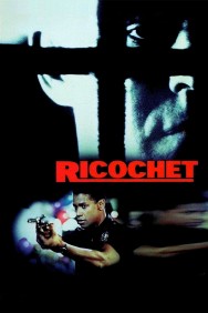 Stream Ricochet Movies in HD Free on MoviesJoy