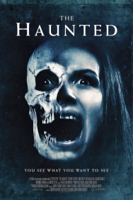 Stream The Haunted Movies in HD Free on MoviesJoy