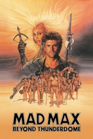 Stream Mad Max Beyond Thunderdome in Full HD for Free on MoviesJoy