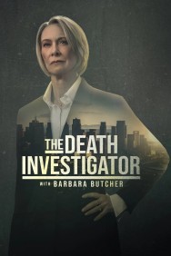 The Death Investigator with Barbara Butcher Watch Free The Death Investigator with Barbara Butcher Movies HD Online MovieJoy