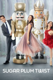 Stream Sugar Plum Twist Movies in HD Free on MoviesJoy