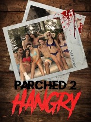 Watch Free Parched 2: Hangry Movies HD Online FMovies Alternatives site