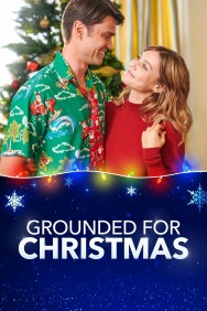 Watch Free Grounded for Christmas Movies HD Online FMovies Alternatives site