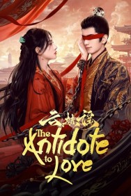 The Antidote to Love The Antidote to Love Available in HD for Free on HDToday